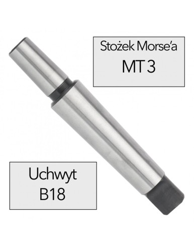 Trzpień do uchwytu wiertarskiego MK3 B18