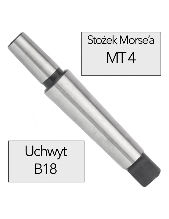 Trzpień do uchwytu wiertarskiego MK4 B18