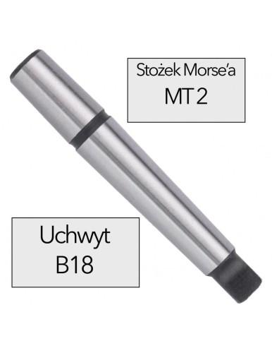 Trzpień do uchwytu wiertarskiego MK2 B18